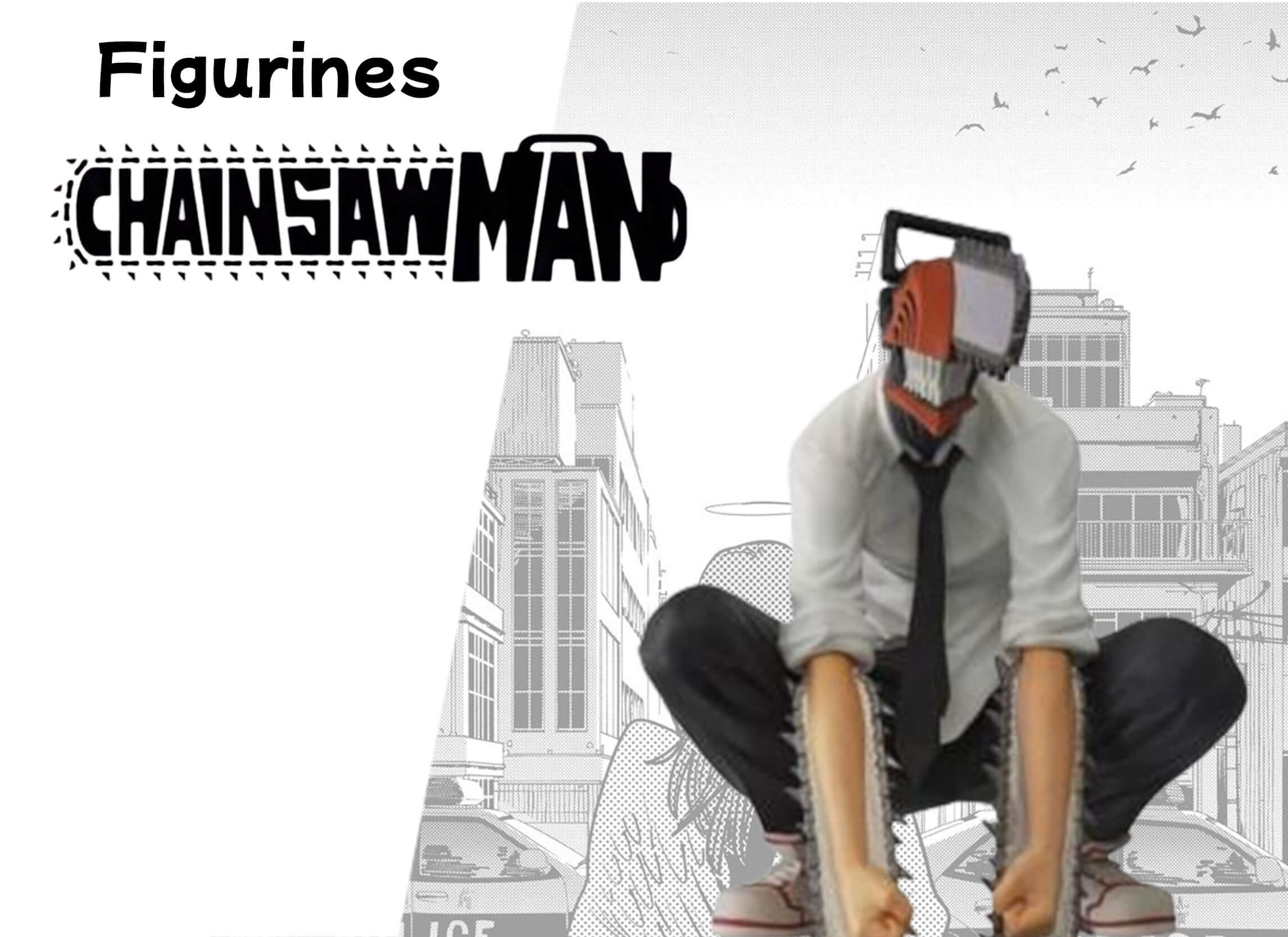 Figurines Chainsaw Man