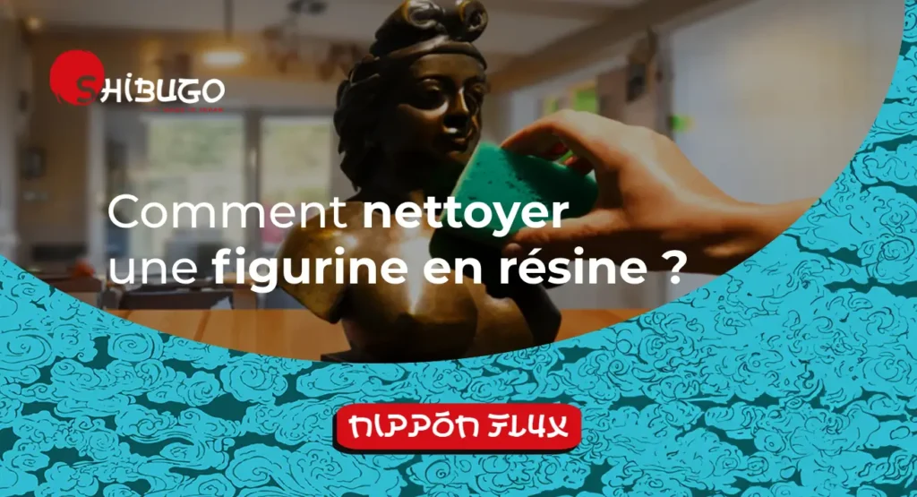 comment nettoyer une figurine en résine