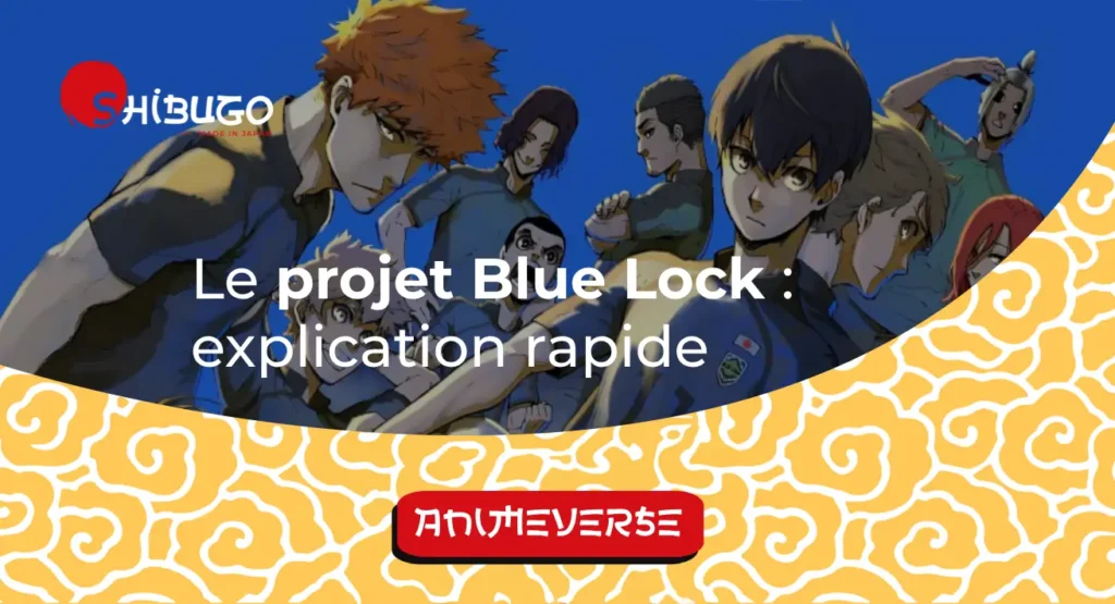 le projet blue lock explication rapide