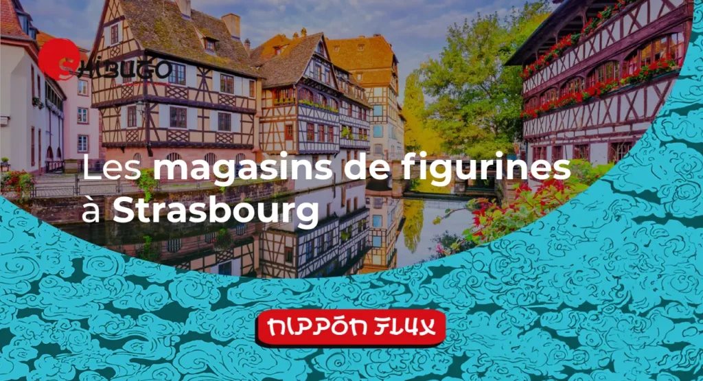 les magasins de figurines a strasbourg