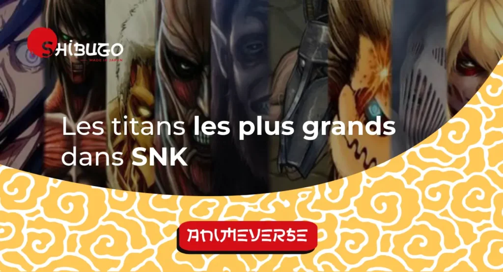 les titans les plus grands dans snk